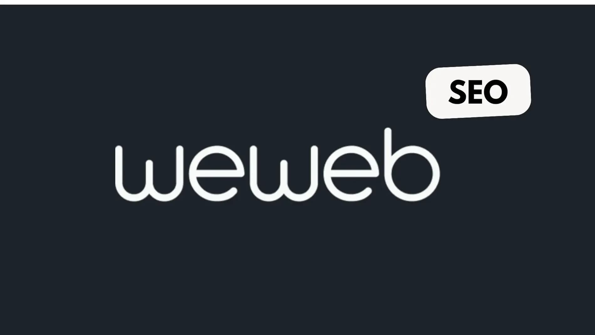 SEO sur WeWeb : à quel point l'outil est-il bon ?