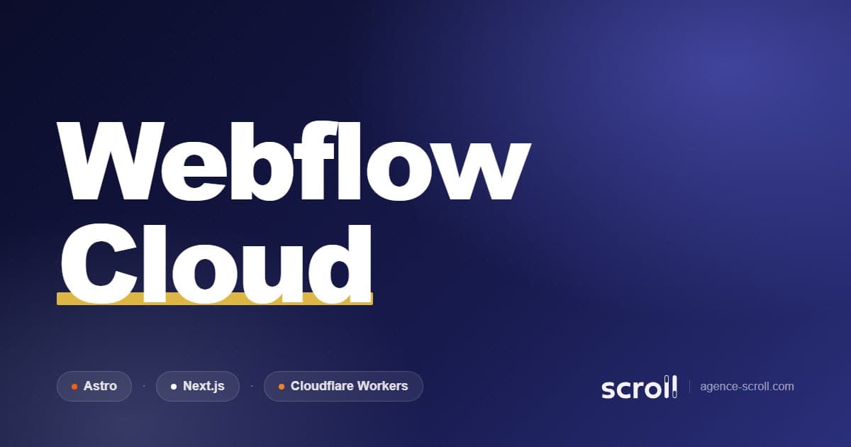 Webflow Cloud : le guide complet pour comprendre, choisir et déployer en 2026
